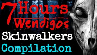 7 Hour Skinwalker Wendigo Compilation