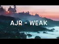 Lagu AJR - Weak Lyrics