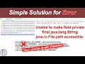 How to fix Unable to make field private final java lang String java io File path accessible error