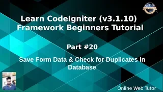 Learn CodeIgniter v3 1 10 Framework Beginners Tutorial - Save form data Check for duplicacy