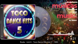 Roula - Lick It - Toco Dance Hits Vol. 5 - 1995