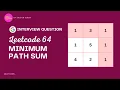 Minimum Path Sum - Leetcode 64