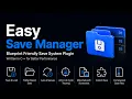 Easy Save Manager Showcase