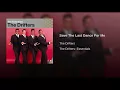 Save the Last Dance for Me - The Drifters