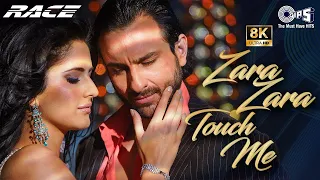 Zara Zara Touch Me - 8K | Race | Katrina Kaif, Saif Ali Khan | Monali Thakur | Pritam | Party Song
