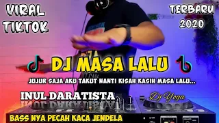 Download DJ MASA LALU (INUL DARATISTA)  JUJUR SAJA AKU TAKUT NANTI REMIX VIRAL TIKTOK 2020 FULL BASS MP3