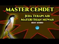 Download Lagu MASTER CENDET / PENTET, Materi Mewah Jeda Terapi Air.