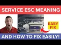 What Does Service ESC Mean and How to Fix It