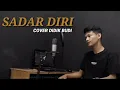 Sadar Diri Akd Band Koplo-Cover Didik Budi (Official Video Lyrics)