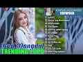 Download Lagu Best Of Dangdut 2025 Paling Trending - Lagu Dangdut Kompilasi Terbaru Paling Hits (Video Lirik)