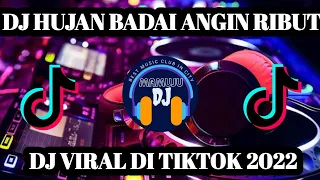 Download DJ HUJAN BADAI ANGIN RIBUT I DJ  YANG LAGI VIRAL DI TIKTOK MP3