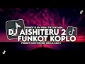 Download Lagu DJ AISHITERU 2 FUNKOT KOPLO SLOW REVERB LEVY FANCY TERBARU 2025!! PALING SANTUY \u0026 KALEMM