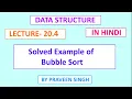Data structure Lecture 20 4 solve example of Bubble sort part 3 in hindi