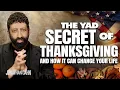 The Yad Secret Of Thanksgiving and How It Can Change Your Life Jonathan Cahn Sermon
