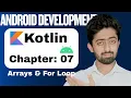 Kotlin Tutorial Arrays and For Loop in Kotlin Lecture 07