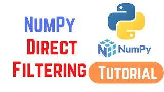 Python NumPy Tutorial For Beginners - NumPy Direct Filtering