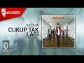 Download Lagu Geisha - Cukup Tak Lagi (Original Karaoke Video) | No Vocal