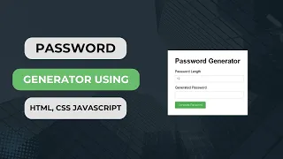 Create a Simple Password Generator Using HTML CSS and JavaScript