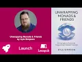 New Book Unwrapping Monads Friends by Kyle Simpson