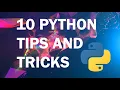 10 Python tips and tricks you should check out