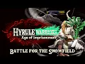Download Lagu Hyrule Warriors: Age of Imprisonment - Battle for the Snowfield (Music / OST)