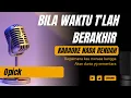 Download Lagu Bila Waktu Telah Berakhir - Opick (Karaoke Lower Key Nada Rendah Pria -3)