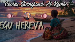 Egu Hereva  _  Coolex _ Stringband