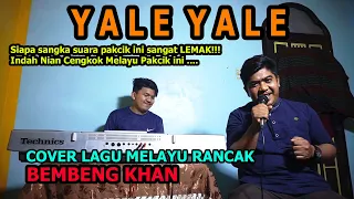 Download Lagu Melayu Rancak Yale Yale Cover Lagu Melayu Nostalgia - Bembeng Khan MP3