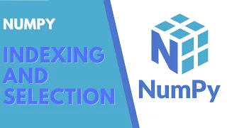 NumPy Arrays Indexing and Selection