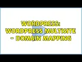 Wordpress Wordpress Multisite - Domain Mapping