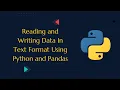 Reading and Writing Data In Text Format Using Python and Pandas
