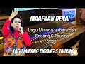 Download Lagu Endang S Taurina 2021 - Maafkan Denai. Ekspresi luar biasa, terbaik.