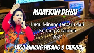 Download Endang S Taurina 2021 - Maafkan Denai. Ekspresi luar biasa, terbaik. MP3