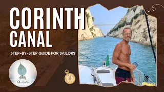 Sailing Through the Corinth Canal A Step by Step Guide for Sailors