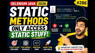 286 static methods only can access static stuff directly Selenium Java 2026