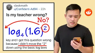 Is my math teacher wrong Should I move the 2 Reddit algebra lograithm