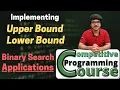 Implement Upper Bound Lower Bound with Binary Search CP Course EP 41