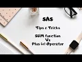 SAS Knowledge SUM function Vs Plus Operator