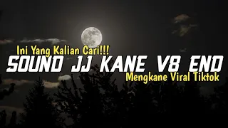 sound jj kane v8 end slowed reverb 