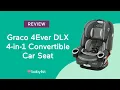 Graco 4Ever DLX 4-in-1 Convertible Car Seat Review - Babylist