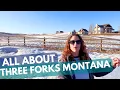 Living In Three Forks Near Bozeman Montana Small Town in Montana TOUR Moving To Three Forks MT