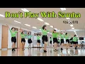 Download Lagu Don't Play With Samba - Linedance (Easy Intermediate Level) 목요동호회 / 라인댄스배우는곳 / 제이제이라인댄스