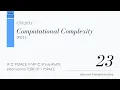 CSS 203 1 Computational Complexity - Lecture 23