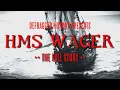 Trailer Defragged History s HMS Wager