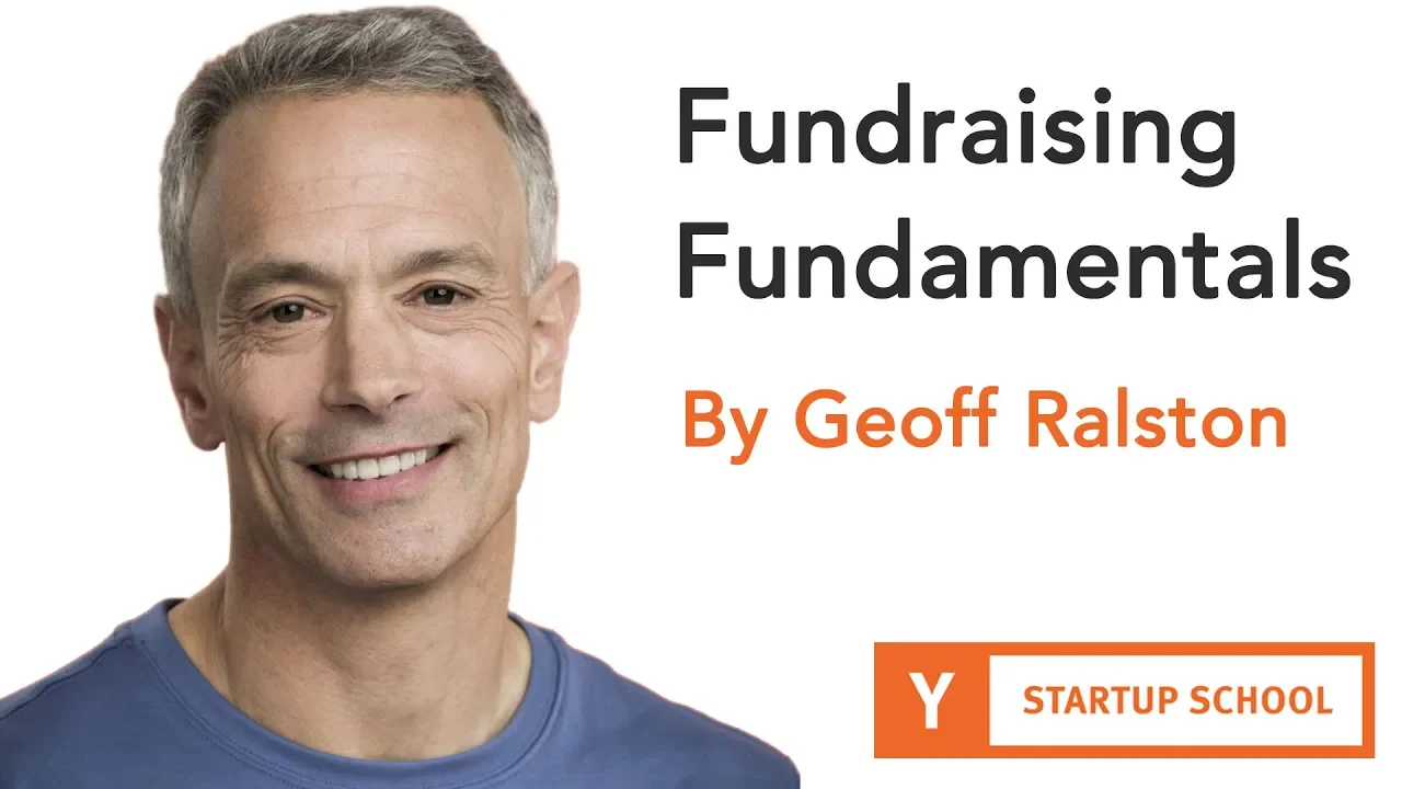Outline Video Fundraising Fundamentals By Geoff Ralston
