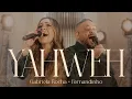 Download Lagu Gabriela Rocha \u0026 Fernandinho - Yahweh (Ao Vivo)