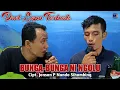 Download Lagu DUET KUKU HITAM - BUNGA BUNGA NI NGOLU- Cipt.Jonson P Nando Sihombing | Lagu Batak Viral