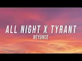 Download Lagu Beyoncé - All Night X Tyrant (TikTok Mashup) [Lyrics]