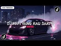 Download Lagu DJ HATI YANG KAU SAKITI BOOTLEG VIRAL TIKTOK | JEDAG JEDUG MENGKANE DJ KANZA RMX