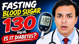 Fasting Blood Sugar 130 — Is It Diabetes? | DIAAFIT